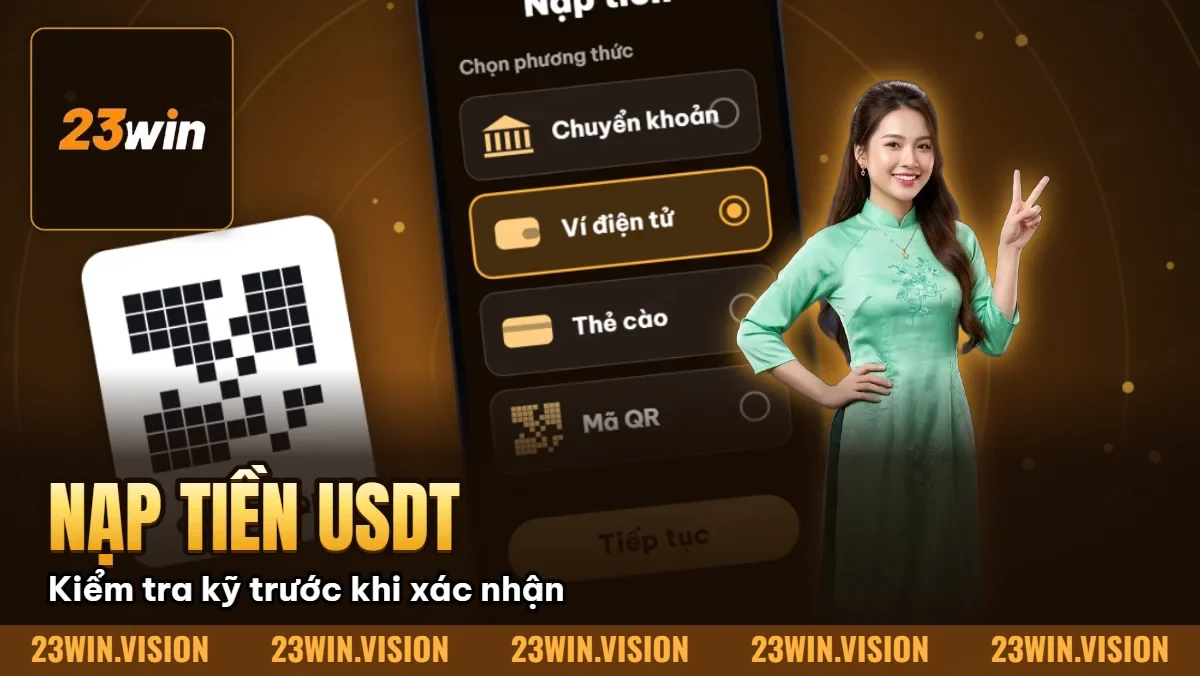Hình minh họa bài viết: Hướng Dẫn Nạp Tiền USDT 23WIN: Giải Pháp Giao Dịch Siêu Tốc